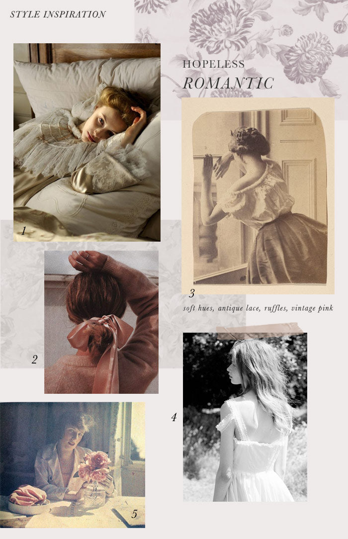 Style Inspiration for the Hopeless Romantic